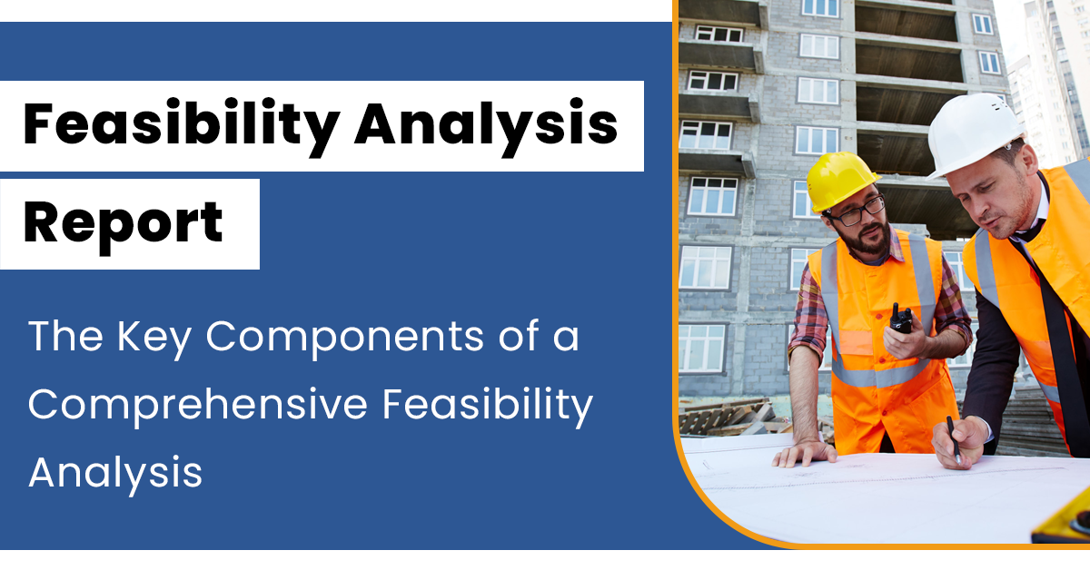 Feasibility Analysis Report: The Key Components of a Comprehensive ...