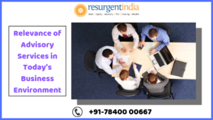 Relevance of Advisory Services in Today’s Business Environment