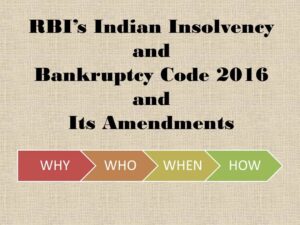 An Empirical Look on the Insolvency and Bankruptcy in India after the Amendments in the Law