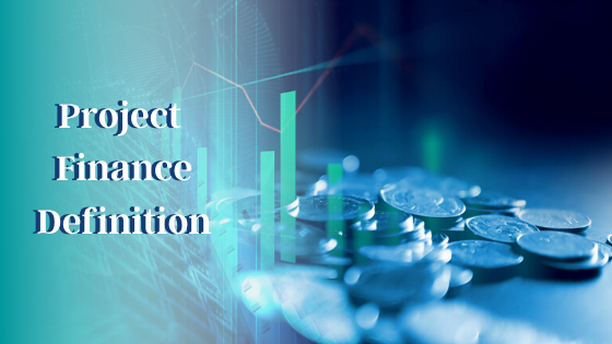 Project Finance Transaction Project Finance - Transaction Flow and Advantages